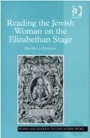 Reading the Jewish Woman on the Elizabethan Stage