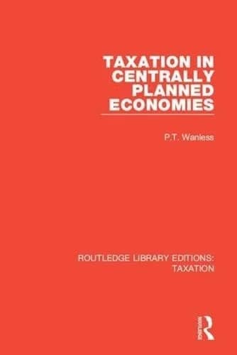 Cover of Taxation in Centrally Planned Economies