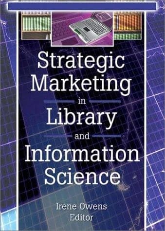 Cover of Strategic Marketing in Library and Information Science