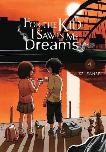 Cover of For the Kid I Saw in My Dreams Volume 4