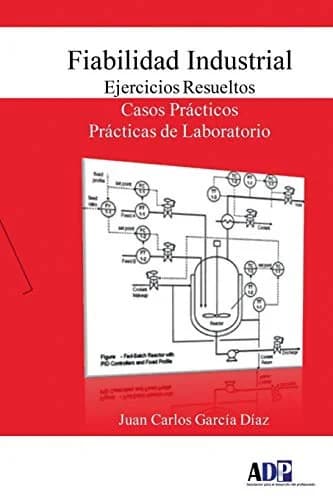 Cover of Fiabilidad Industrial. Ejercicios Resueltos. Casos Practicos. Practicas De Laboratorio