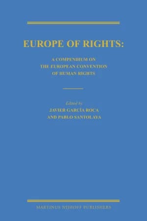 Cover of Europe of Rights: A Compendium on the European Convention of Human Rights