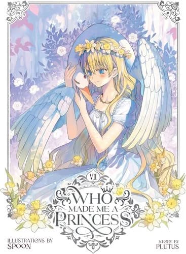 Cover of Who Made Me a Princess Volume 7