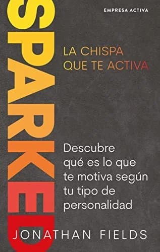 Cover of Sparked, La Chispa Que Te Activa
