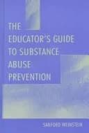 Cover of The Educator's Guide To Substance Abuse Prevention