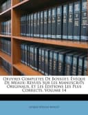 Oeuvres Completes De Bossuet, Évéque De Meaux