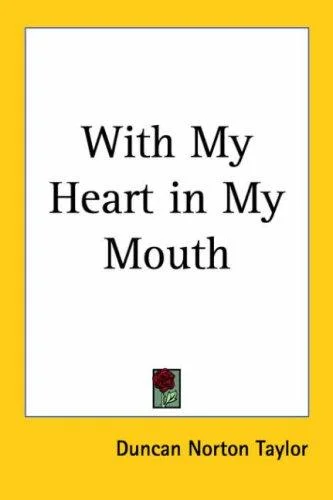 Cover of With My Heart in My Mouth