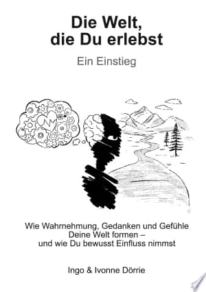 Cover of Die Welt die Du erlebst Ein Einstieg