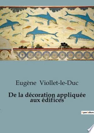 Cover of De la decoration appliquee aux edifices