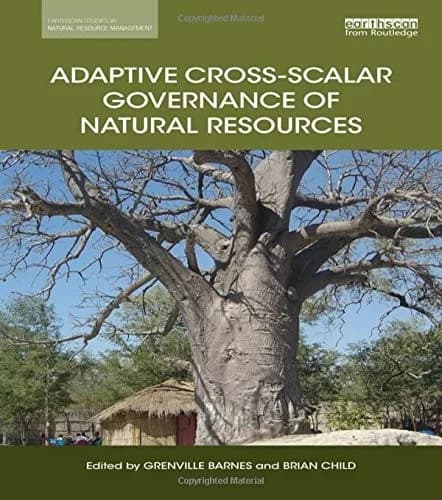Cover of Adaptive Cross-scalar Governance of Natural Resources