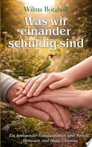 Cover of Was wir einander schuldig sind Ein bewegender Familienroman ber Verlust Vertrauen und zweite Chancen