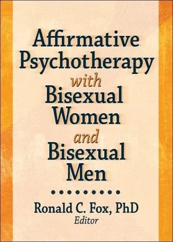 Cover of Affirmative Psychotherapy with Bisexual Women and Bisexual Men