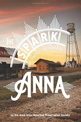 Cover of The Spark That Ignited the Town of Anna