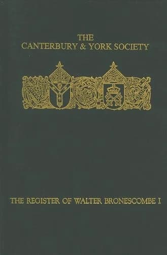 Cover of The Register of Walter Bronescombe, Bishop of Exeter, 1258-1280: I