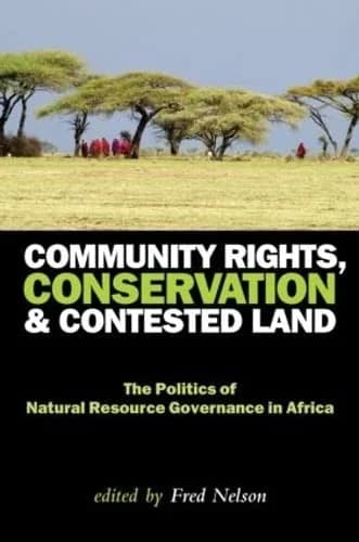 Cover of Community Rights, Conservation and Contested Land