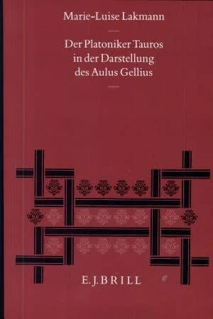 Cover of Der Der Platoniker Tauros in der Darstellung des Aulus Gellius