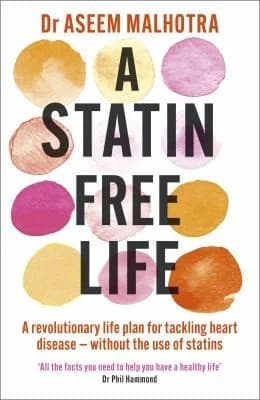 Cover of A Statin-Free Life Book Set Dr Phil Hammond