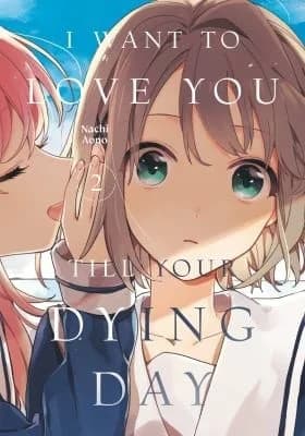 Cover of I Want to Love You Till Your Dying Day, Volume 2