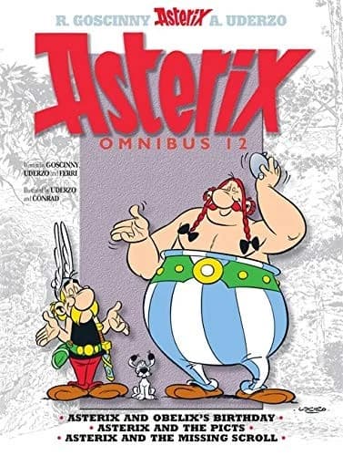 Cover of Asterix: Asterix Omnibus 12: Asterix and Obelix's Birthday, Asterix and The Picts, Asterix and The Missing Scroll