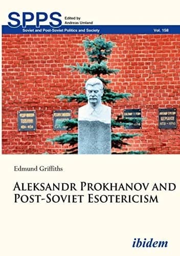 Cover of Aleksandr Prokhanov and Post-Soviet Esotericism