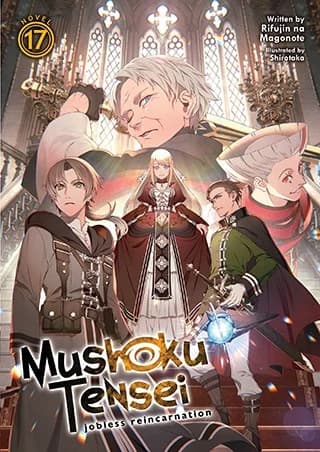 Cover of Mushoku Tensei (Light Novel) Vol. 17