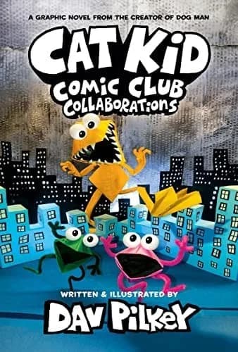Cover of Cat Kid Comic Club 4: Collaborations Dav Pilkey Book