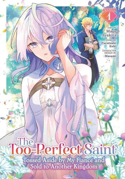 Cover of The Too-Perfect Saint: Tossed Aside by My Fiancé and Sold to Another Kingdom Volume 5 Manga