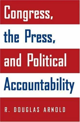 Cover of Congress, the Press, and Political Accountability