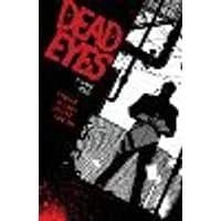 Cover of Dead Eyes Volume 1