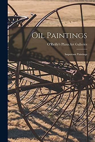 Cover of Oil Paintings; Important Paintings