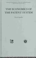 Cover of The Economics of the Patent System