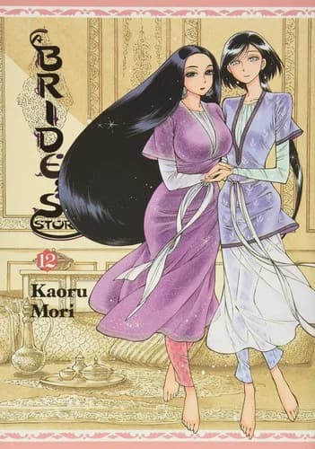 Cover of A Bride's Story Volume 12 Hardcover