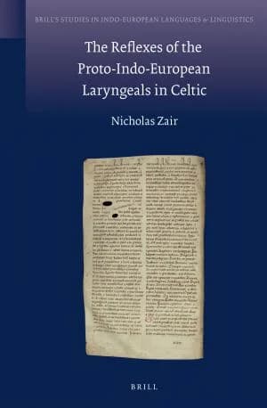 Cover of The Reflexes of the Proto-Indo-European Laryngeals in Celtic