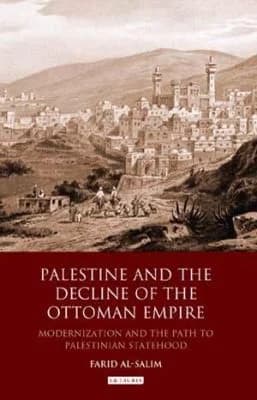 Cover of Palestine and the Decline of the Ottoman Empire