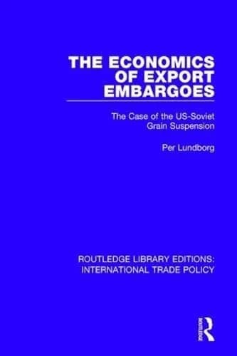 Cover of The Economics of Export Embargoes