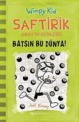 Cover of Saftirik Greg'in Günlüğü 8. Kitap: Batsın Bu Dünya! (Turkish Edition)