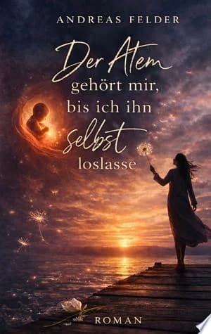 Cover of Der Atem gehrt mir bis ich ihn selbst loslasse