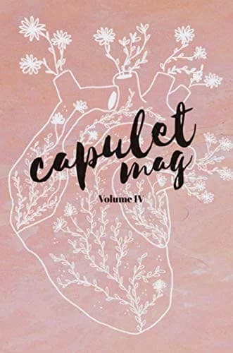 Capulet Mag Volume 4 2019