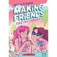 Cover of Making Friends: Together Forever: A Graphic Novel (Book 4)