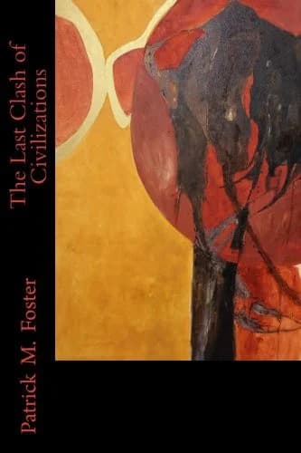 Cover of The Last Clash of Civilizations