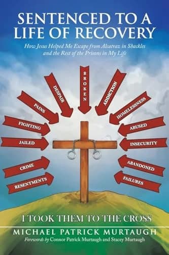 Cover of Sentenced to a Life of Recovery