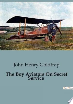 Cover of The Boy Aviators On Secret Service
