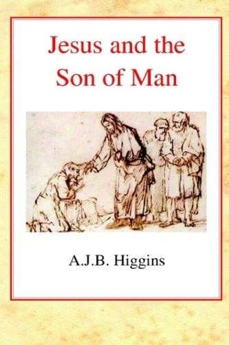 Cover of Jesus and the Son of Man