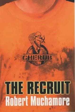 Cover of The Recruit: Book 1 (CHERUB) By Robert Muchamore - Young Adult - Paperback