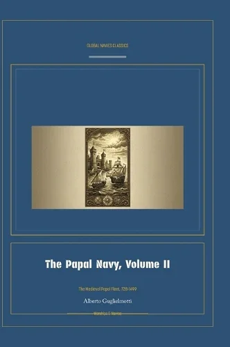 Cover of The Papal Navy, Volume II