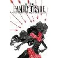 Cover of The Family Trade Volume 1