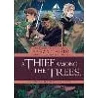 Cover of A Thief Among the Trees: An Ember in the Ashes Graphic Novel