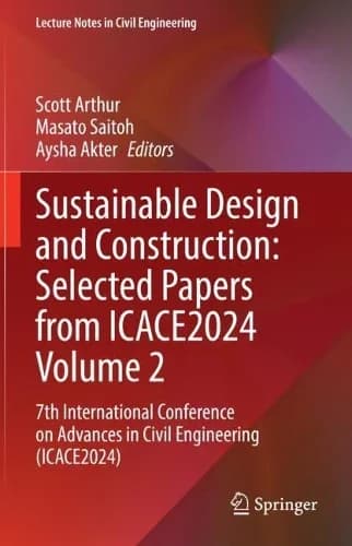 Cover of Sustainable Design and Construction: Selected Papers from ICACE2024 Volume 2