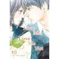 Cover of Love Me, Love Me Not, Vol. 10 Volume 10