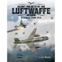Cover of Secret Projects of the Luftwaffe - Vol 2